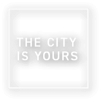 THE CITY IS YOURS