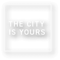 THE CITY IS YOURS